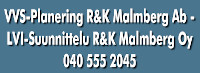 VVS-Planering R&K Malmberg Ab - LVI-Suunnittelu R&